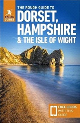 The Rough Guide to Dorset, Hampshire & the Isle of Wight (Travel Guide with Free eBook)