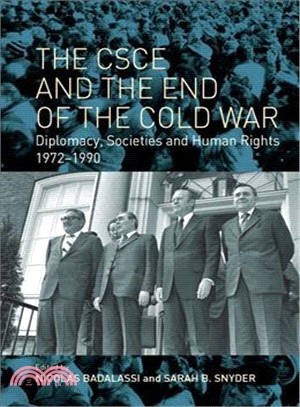 The Csce and the End of the Cold War ― Diplomacy, Societies and Human Rights 1972-1990