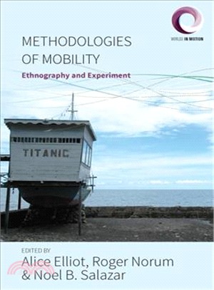 Methodologies of Mobility ― Ethnography and Experiment
