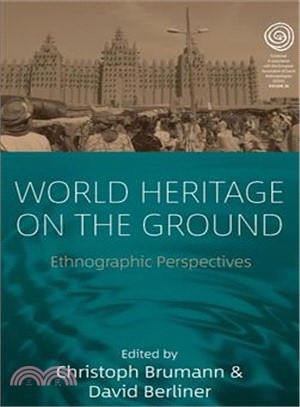 World Heritage on the Ground ― Ethnographic Perspectives