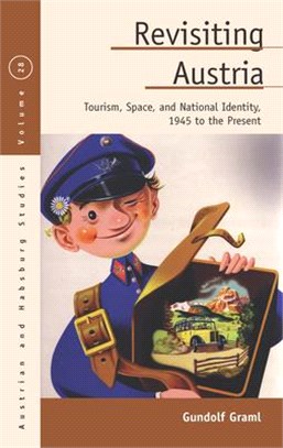 Revisiting Austria ― Tourism, Space, and National Identity, 1945 to the Present