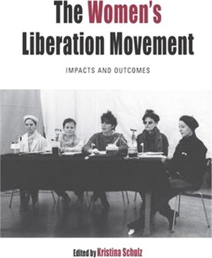 The Women's Liberation Movement ― Impacts and Outcomes