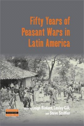 Fifty Years of Peasant Wars in Latin America