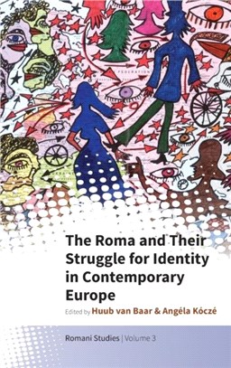 The Roma and Their Struggle for Identity in Contemporary Europe