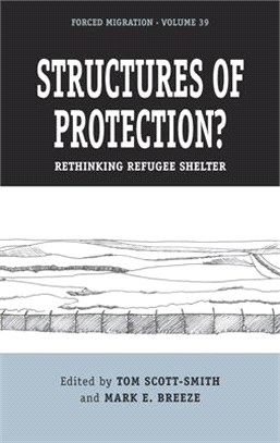 Structures of Protection? ― Rethinking Refugee Shelter