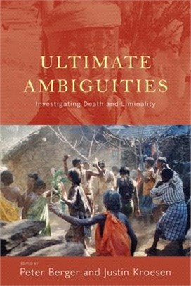 Ultimate Ambiguities ― Investigating Death and Liminality