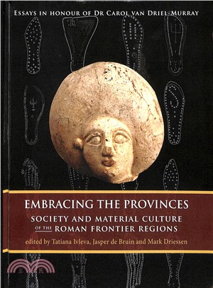 Embracing the Provinces ― Society and Material Culture of the Roman Frontier Regions