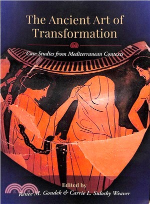 The Ancient Art of Transformation ― Case Studies from Mediterranean Contexts