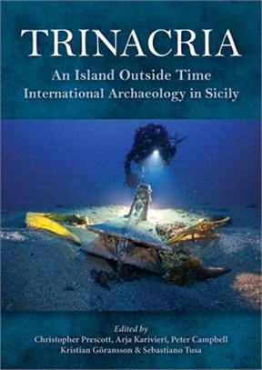 Trinacria, 'an Island Outside Time': International Archaeology in Sicily