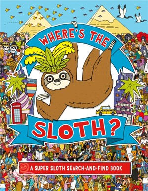 Where's the Sloth? : A Super Sloth Search-and-Find Book