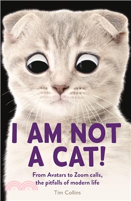 I Am Not a Cat!：From Avatars to Zoom Calls, the Pitfalls of Modern Life
