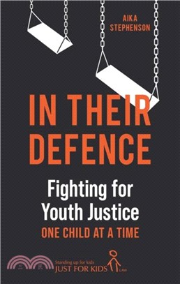 In Their Defence：Fighting for Youth Justice One Child at a Time