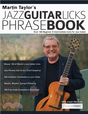 Martin Taylor's Jazz Guitar Licks Phrase Book: Over 100 Beginner & Intermediate Licks for Jazz Guitar
