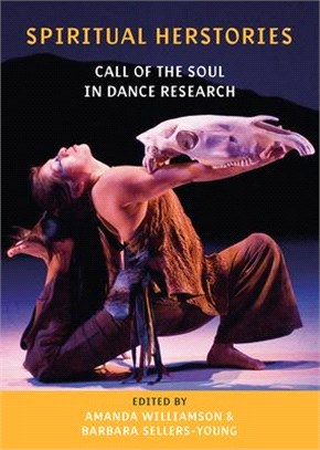 Spiritual Herstories ― Call of the Soul in Dance Research