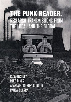 The Punk Reader ― Research Transmissions from the Local and the Global