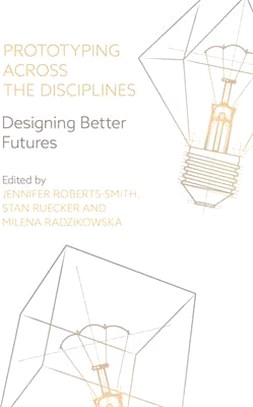 Prototyping Across the Disciplines ― Designing Better Futures