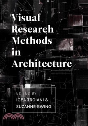 Visual Research Methods in Architecture