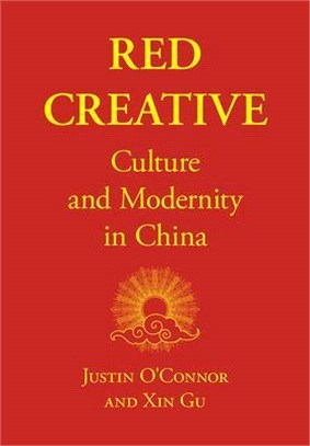 Red Creative ― Culture and Modernity in China