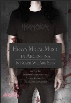 Heavy Metal Music in Argentina ― In Black We Are Seen