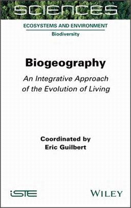 Biogeography - An Integrative Approach Of The Evolution Of Living