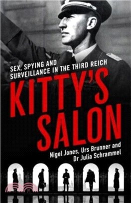 Kitty's Salon：Sex, Spying and Surveillance in the Third Reich (Export Edition)