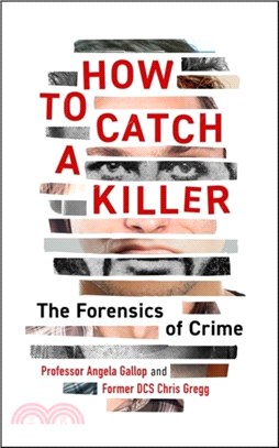 How to Catch a Killer：The Forensics of Crime