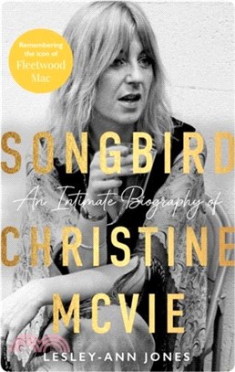 Songbird：An Intimate Biography of Christine McVie