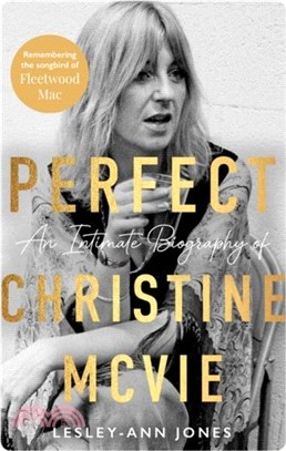 Songbird：An Intimate Biography of Christine McVie