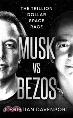 Musk vs Bezos：The Trillion Dollar Space Race