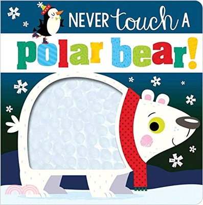 Never Touch a Polar Bear (硬頁觸摸書)