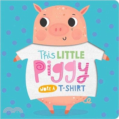 This Little Piggy Wore A T-Shirt