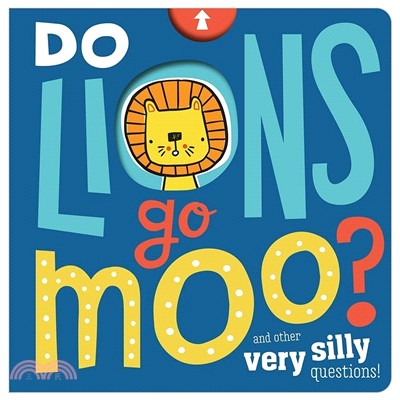 Do Lions Go Moo?