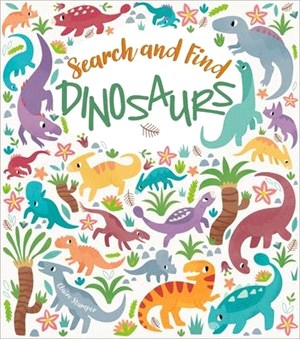Search and find dinosaurs /