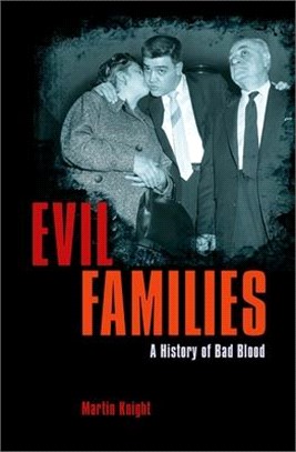 Evil Families ― A History of Bad Blood