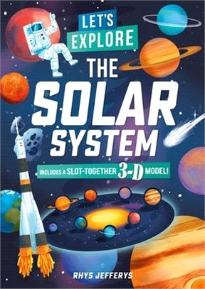 Let's Explore the Solar System ― Includes a Slot-together 3-d Model!