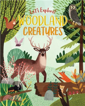 Woodland creatures /