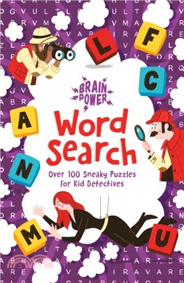 Brain Power Word Search：Over 100 Sneaky Puzzles for Kid Detectives