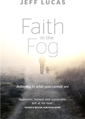 Faith in the Fog