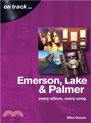 Emerson Lake and Palmer ― Every Album, Every Song