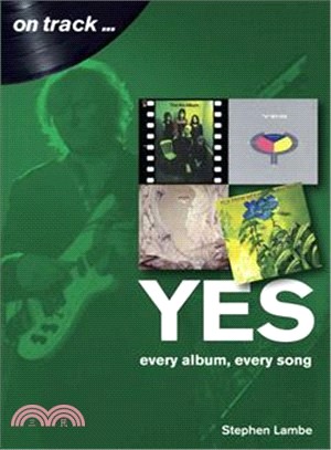 Yes ― Every Album, Every Song