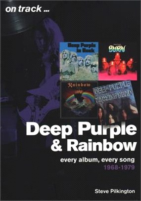 Deep Purple and Rainbow 1968-79 ― Every Album, Every Song
