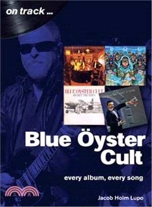 Blue Oyster Cult ― Every Album, Every Song