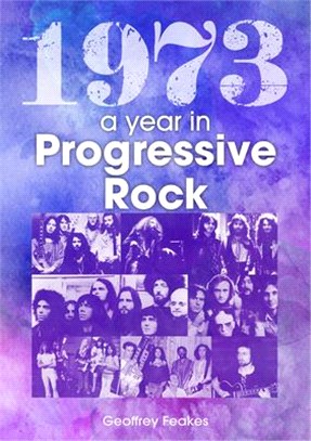 1973: The Year in Progressive Rock