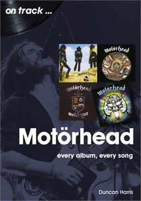 Motorhead: Every Album Every Song