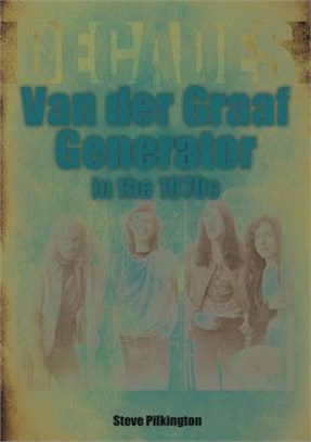 Van Der Graaf in the 1970s: Decades