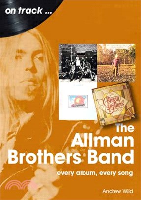 The Allman Brothers Band: Every Album Every Song