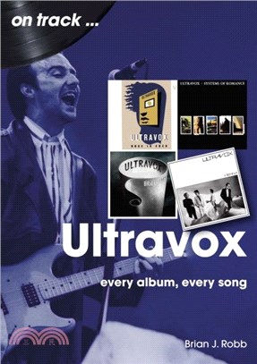 Ultravox On Track：Every Album, Every Song