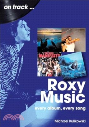 Roxy Music On Track：Every Album, Every Song