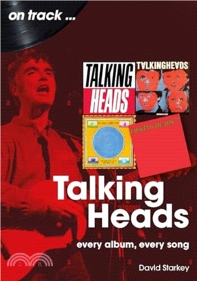 Talking Heads On Track：Every Album, Every Song