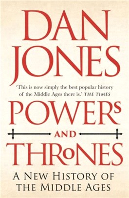 Powers and Thrones：A New History of the Middle Ages